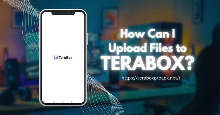 How Can I Upload Files to Terabox?